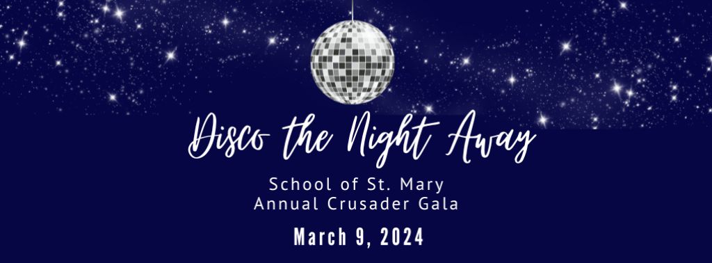 School of St. Mary Annual Crusader Gala